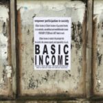 Time For A Universal Basic Income?