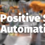Automation’s Positive Effect: 90% Automation In Chinese Factory Results In 250% More Output, 80% Reduction In Defects
