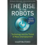 The Rise of the Robots, Reviewed