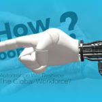 Man vs Machine: Just How Soon Will Automation Reshape The Global Workforce?