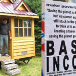 Tiny Homes and Universal Basic Income: Made for each other