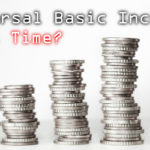 Free Forum: Is It Time for a Universal Basic Income?