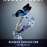 If You Read One Higher Ed Book This Year, Make it 'Robot-Proof'