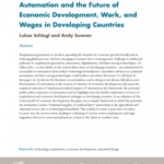 The Rise of the Robot Reserve Army: Automation and the Future of Economic Development, Work, and Wages in Developing Countries - Working Paper 487