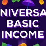 Universal Basic Income Explained – Free Money for Everybody? UBI