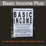 Basic Income Plus as an Alternative to UK Welfare Reform