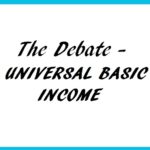 Universal Basic Income – The Debate