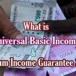 What is the minimum income guarantee scheme and universal basic income?