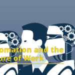 March 2019: Automation and the Future of Work