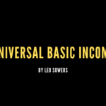 Universal Basic Income | Leo Sowers