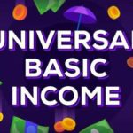 What is Universal Basic Income ?
