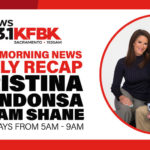 The KFBK Morning News Show Recap - Wednesday July 14th