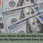 4th Stimulus Check: $2,000 Monthly Payment Petition Has Signatures From Every State
