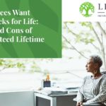 Employees Want Paychecks for Life: Pros and Cons of Guaranteed Lifetime Income