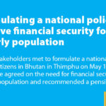 Formulating a national policy to have financial security for elderly population