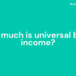 How much is universal basic income?