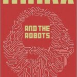 Marx and the Robots. Networked Production, AI and Human Labour - book review