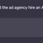 Question: Why Did The Ad Agency Exec Interview ChatGPT?