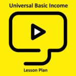‘Universal Basic Income’ Lesson Plan