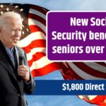 New Social Security benefit for seniors over age 72 – $1,800 Direct Payment