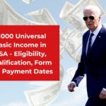 $1000 Universal Basic Income in USA – Eligibility, Qualification, Form and Payment Dates