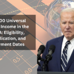 $1000 Universal Basic Income in the USA: Eligibility, Application, and Payment Dates