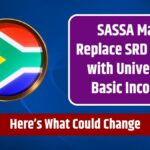 SASSA May Replace SRD Grant with Universal Basic Income – Here’s What Could Change