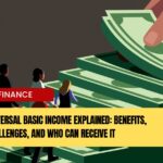 Universal Basic Income Explained: Benefits, Challenges, and Who Can Receive It