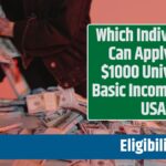 Which Individuals Can Apply For $1000 Universal Basic Income In the USA: Know Eligibility