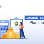 Best Guaranteed Income Plans In India For 2024