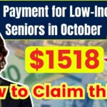 Canada Extra $1518 Payment for Low Income Seniors in October – How to Claim this? Eligibility & Date