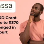 R20 SRD Grant Increase to R370 Challenged in Court: Why Beneficiaries Demand More